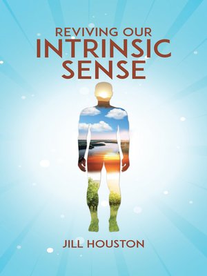 cover image of Reviving Our Intrinsic Sense